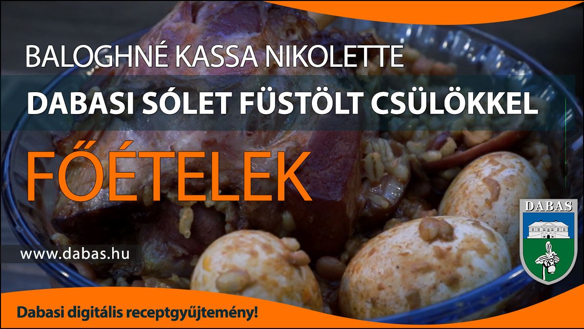 Baloghné Kassa Nikolette - Dabasi sólet füstölt csülökkel