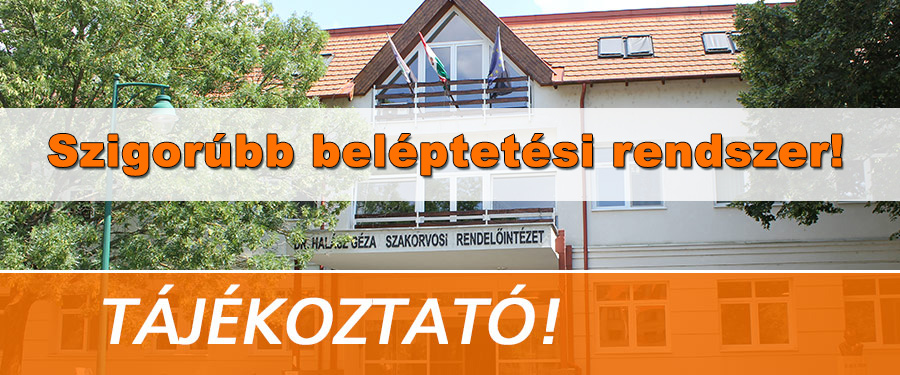 Betegtájékoztató szigorúbb beléptetési rendszerről