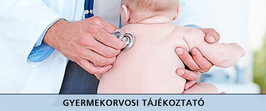 Gyermekorvosi tájékoztató szülők, gyermekes családok számára