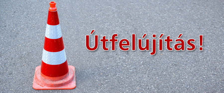 Tájékoztató útfelújításról