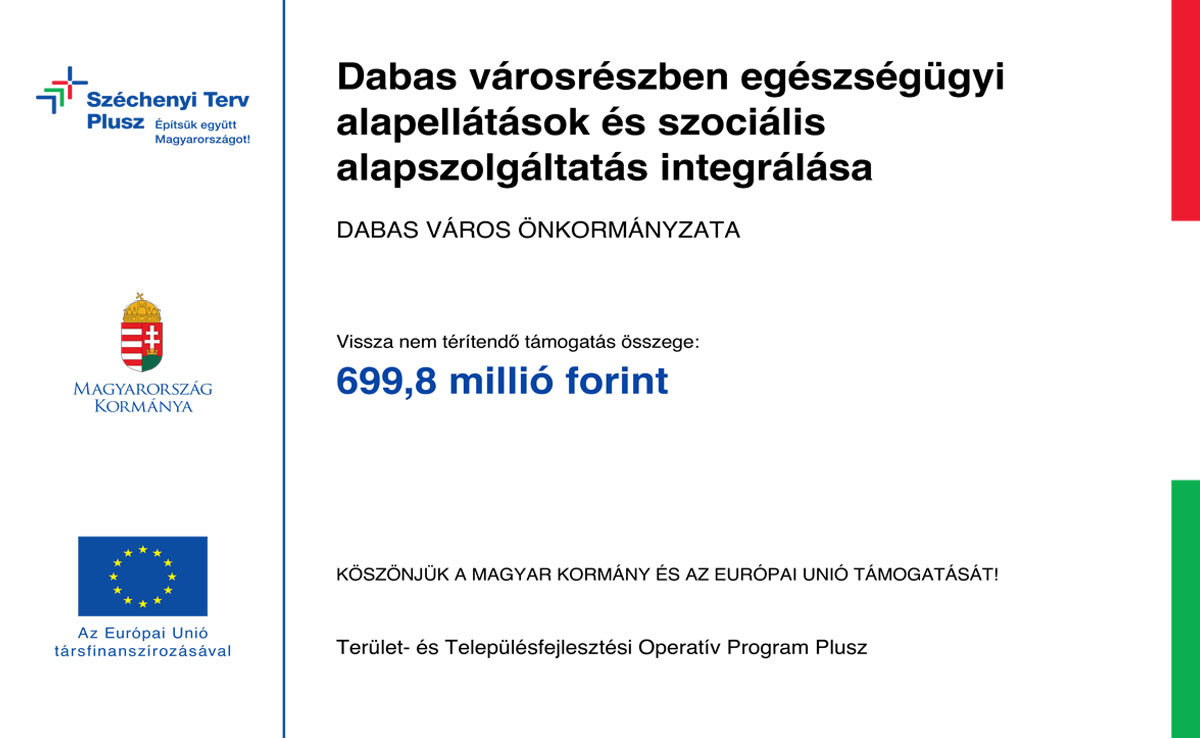 Dabas városrészben egészségügyi alapellátások és szociális alapszolgáltatás integrálása