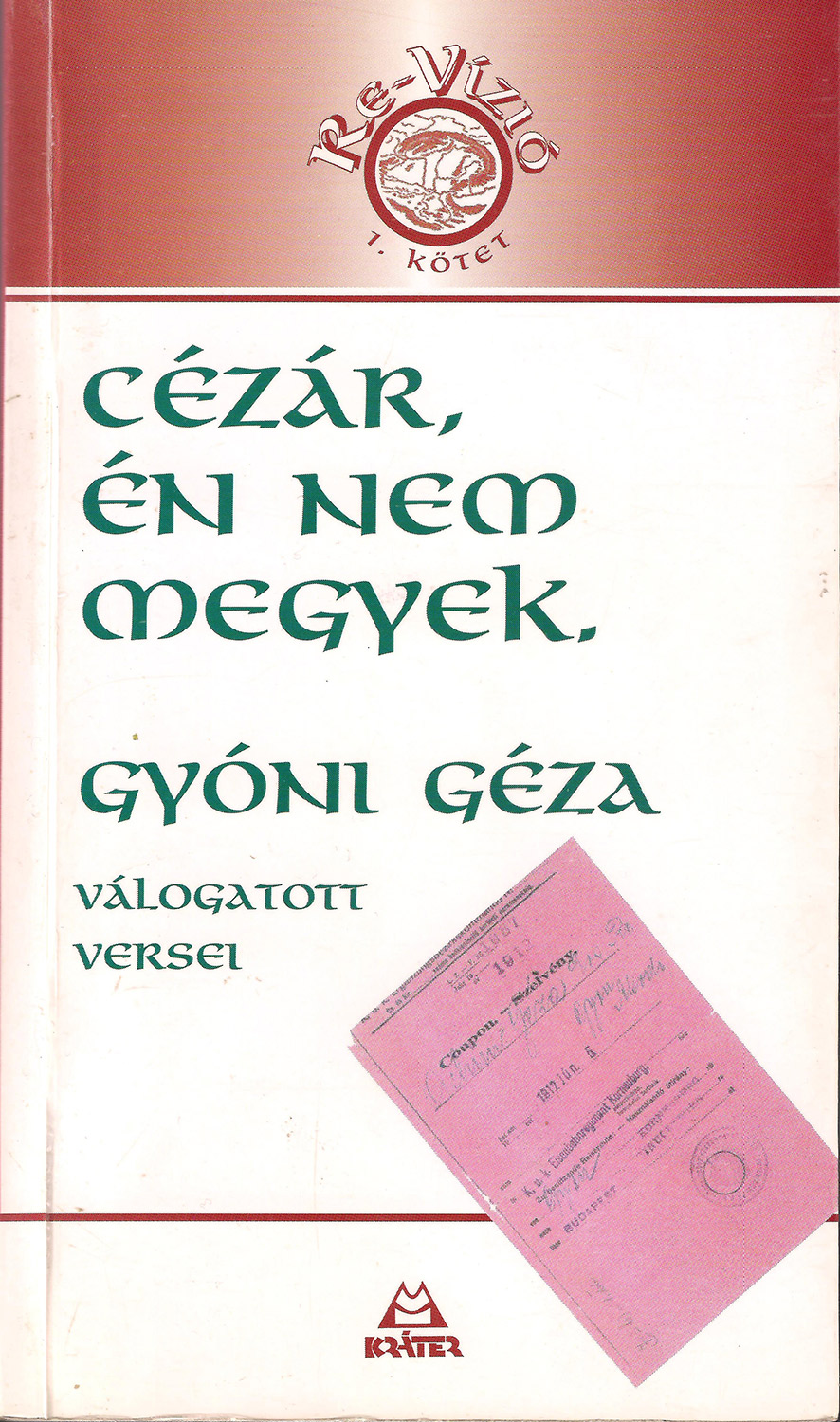 Gyóni Géza: „Cézár, én nem megyek” című alkotása
