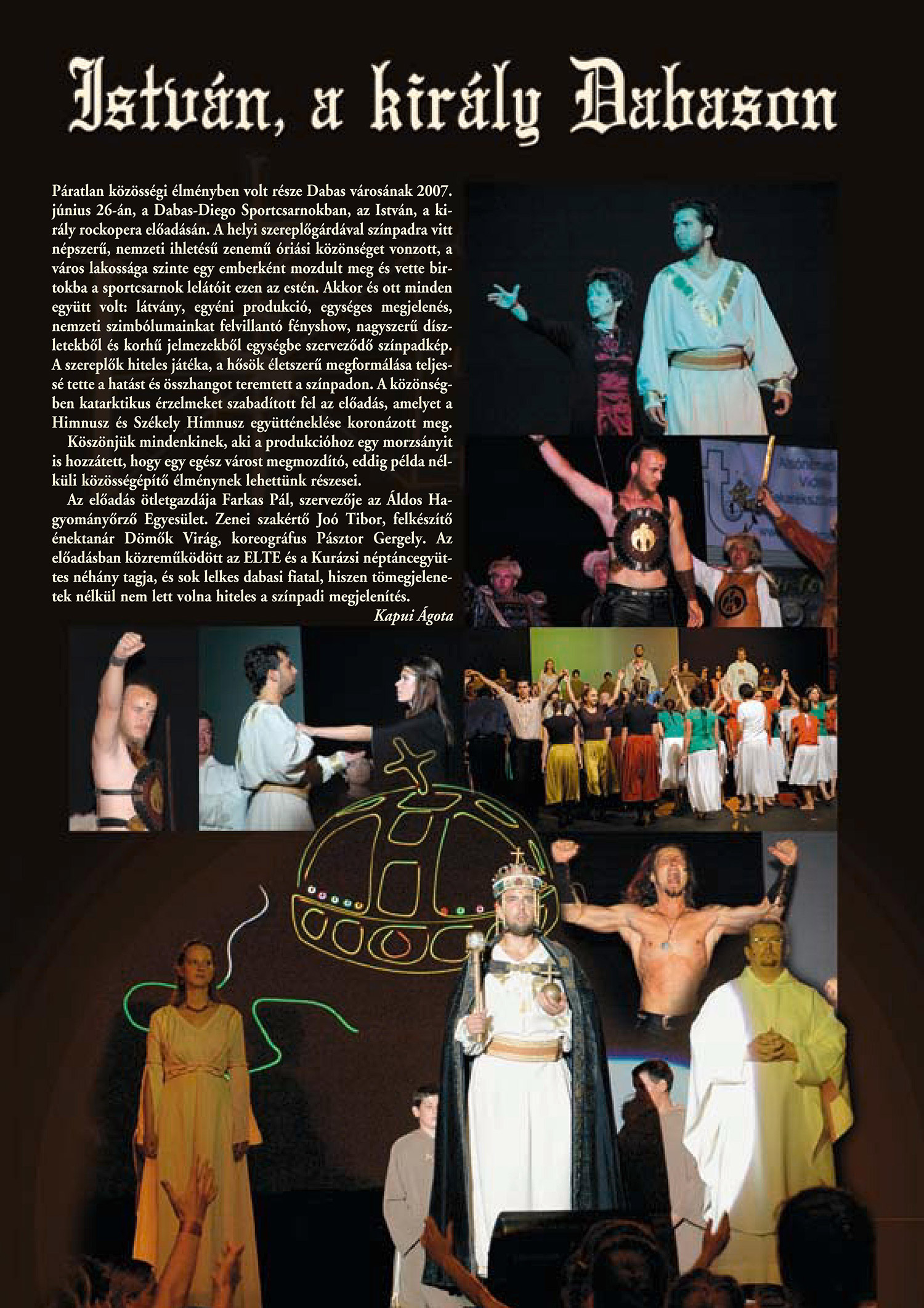 Az „István, a király” rockopera 2007. évi dabasi amatőr előadásai