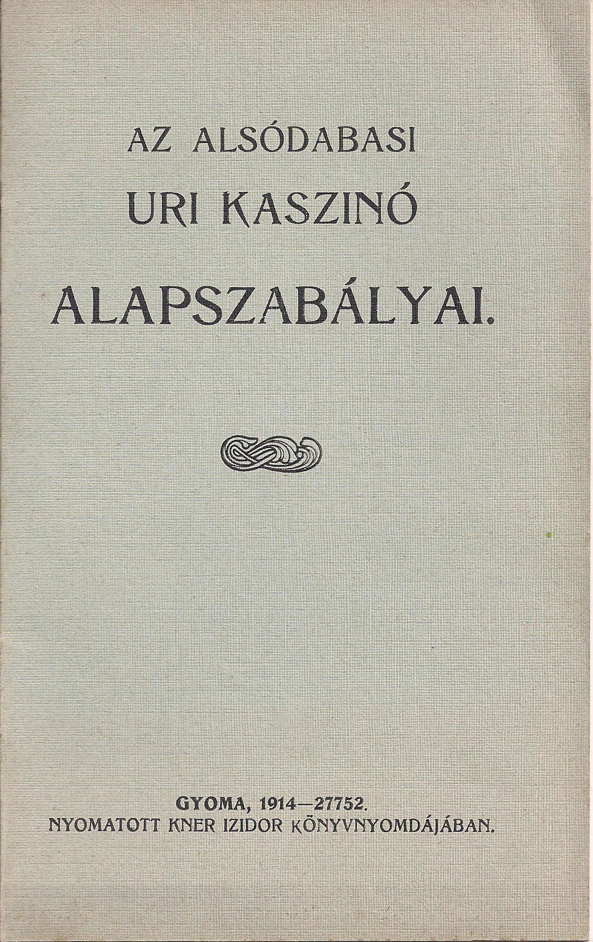 Az Alsódabasi Úri Kaszinó alapszabálya