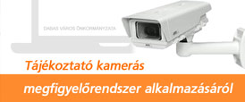 TÁJÉKOZTATÓ KAMERÁS MEGFIGYELŐRENDSZER ALKALMAZÁSÁRÓL